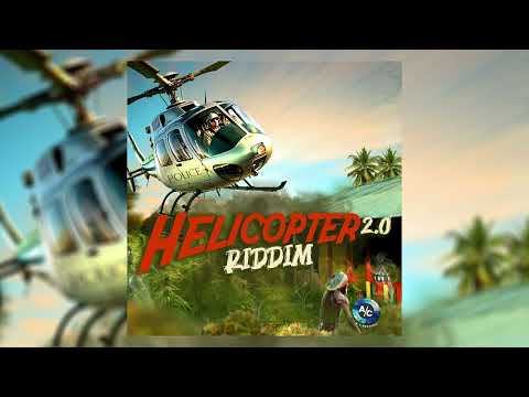 Helicopter 2.0 Riddim Mix Mr G,Christopher Martin,Fantan Mojah,Agent Sasco,Jesse Royal,Bugle & More