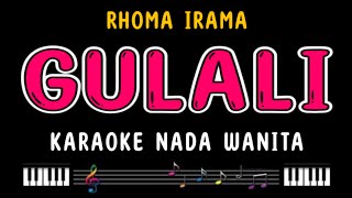 GULALI - Karaoke Nada Wanita [ RHOMA IRAMA ]