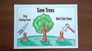 Save Trees drawing | School project drawing | Stop cutting trees Drawing | don't cut Trees drawing