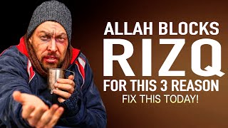 3 Reason Why Your Rizq Is Blocked 🚫 Fix It Today