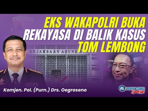 Eks Wakapolri Buka Rekayasa di Balik Kasus Tom Lembong. Kasus Hukum Atau Politik? | #SPEAKUP