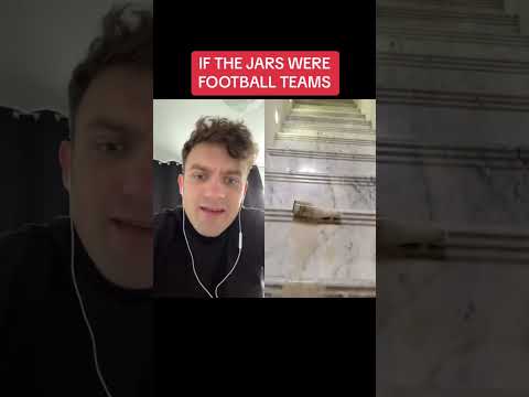 IF THE JARS WERE FOOTBALL TEAMS