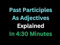 Mastering Spanish Past Participles as Adjectives