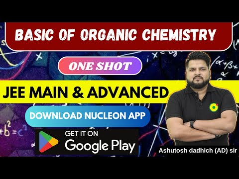 Basic of Organic Chemistry #One Shot Series for JEE Main & Advanced | NEET | Nucleon Kota