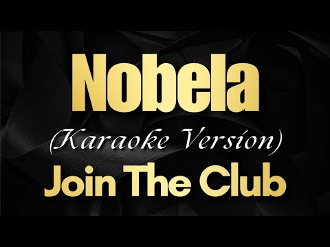 Nobela – Join The Club (Karaoke)