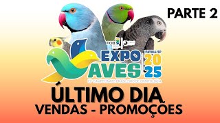 FOB EXPOAVES 2025 ÚLTIMO DIA STAND DE VENDAS - PROMOÇÕES