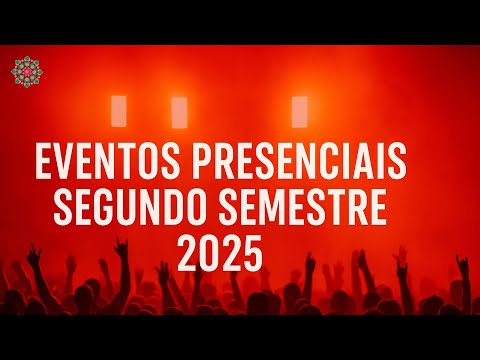 EVENTOS PRESENCIAIS ATIVADORES 2025