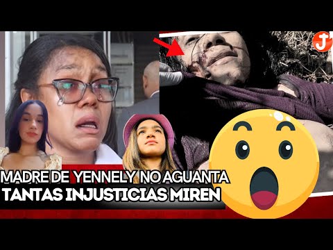 ¡ESTO SE J0DIO! DEJARÁN EN LIBERTAD A AMMY POR MU3RTE DE YENNELY DUARTES | MADRE LLEGA A LA PGR |