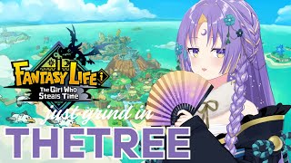 【FANTASY LIFE i: The Girl Who Steals Time】Tree! let me upgrade the tree!!【hololive】