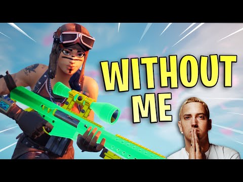 Fortnite Montage - "WITHOUT ME" (Eminem)