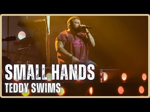 Teddy Swims - Small Hands (Live) at Thunderbird Arena in Vancouver, BC