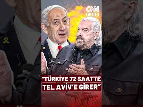 "Türkiye 72 Saatte Tel Aviv'e Girer!" Hakan Bayrakçı’dan Çarpıcı Yorum!