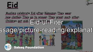Eid-ul-Fiter (passage/picture-reading/explanation)