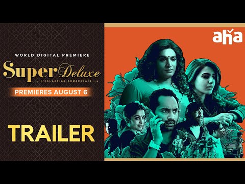 Super Deluxe Telugu Trailer | Vijay Sethupathi, Samantha | P. Madhu Babu | Premieres August 6