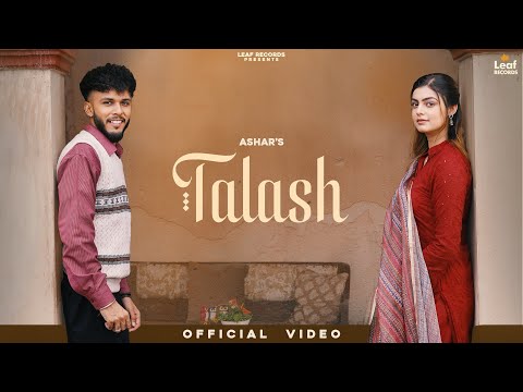 Talash : Ashar ft. Drishhty Talwar | Sandhu Kuldeep | Latest Punjabi Songs 2025 | New Punjabi Songs