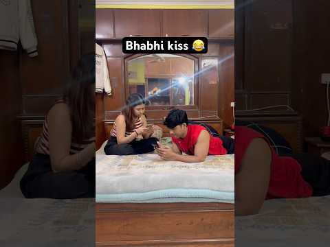 Bhabhi kiss 😂 #comedy #comdeymemes #funnyimages #funny #comdeyclub #funnymemes #relatable