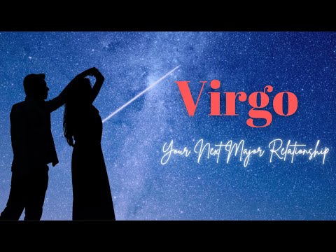 Virgo BONUS 💞Your Next Major Relationship💞Love Reading