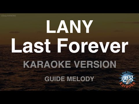 LANY – Last Forever (Melody) (Karaoke Version)