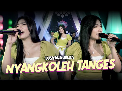 Lusyana Jelita - Nyangkoleh Tangis (Official Live Music)