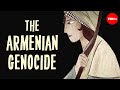 Armenian Genocide and Its Impacts