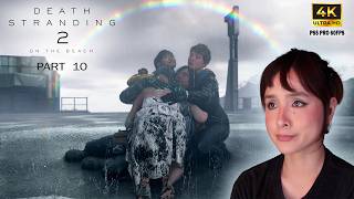 GRIEVING AND ACCEPTANCE | Death Stranding 2 On The Beach 4K Part 10 PS5 Pro Playthrough