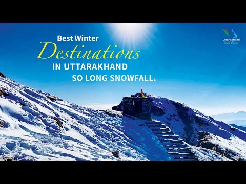 Top Winter Destinations in Uttarakhand | Best Places to visit in Winters | Uttarakhand Tourism