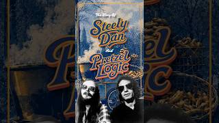 Why Steely Dan Quit Touring - The Story Of Steely Dan & Pretzel Logic