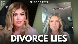 These Lies About Divorce Are Fooling Christian Women | Ep 1227