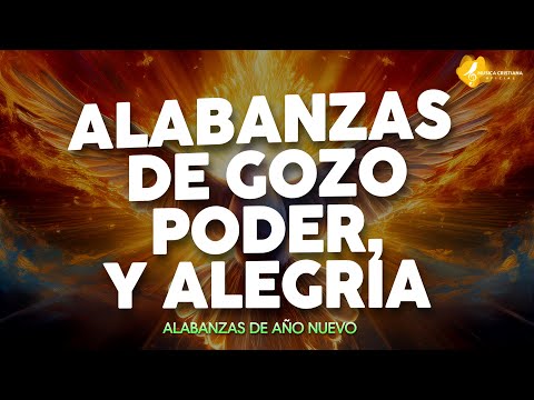 🔥ALABANZAS QUE TRAEN GOZO Y ALEGRIA A TU CASA - MUSICA CRISTIANA DE JUBILO Y AVIVAMIENTO