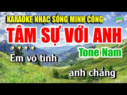 Karaoke Nhạc Trữ Tình Tone Nam Dễ Hát | Nhạc Xưa BOLERO Tuyển Chọn – TÂM SỰ VỚI ANH