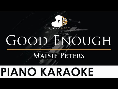 Maisie Peters – Good Enough – Piano Karaoke Instrumental Cover with Lyrics