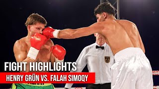 HENRY GRÜN VS. FALAH SIMOQY | FIGHT HIGHLIGHTS