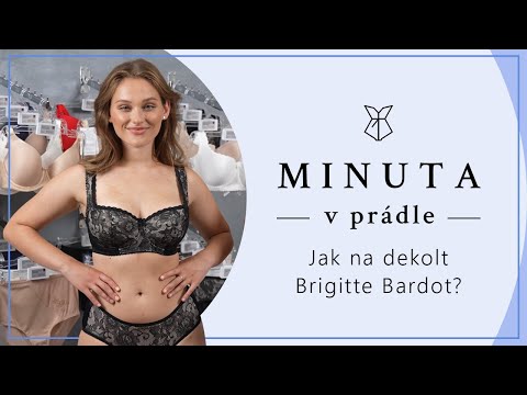 ???? Jak vykouzlit dekolt Brigitte Bardot | Minuta v prádle ????