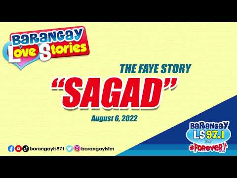 SAGAD - FAYE  | Papa Dudut | Barangay Love Stories