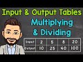 Exploring Input and Output Tables: Multiplication and Division