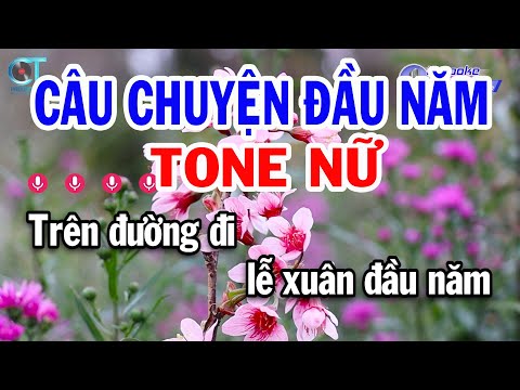 Karaoke Câu Chuyện Đầu Năm Tone Nữ ( Em ) Nhạc Tết Mới 2025 || Đồng Sen Karaoke