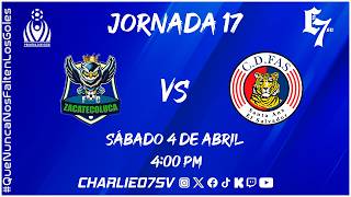 ZACATECOLUCA 🦉 vs 🐯 FAS !  CLAUSURA 2026 🏆 ! JORNADA 17  - LMF  ⚽ ! EL SALVADOR! EN VIVO!