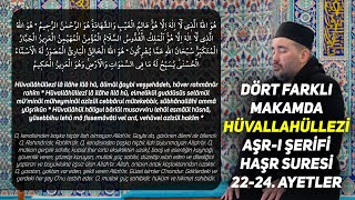 4 Farklı Makamda Hüvallahüllezi Aşr-ı Şerifi (Haşr Suresi 22-24. Ayetler)
