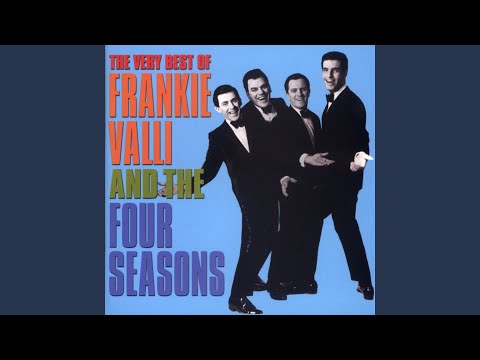 Can’t Take My Eyes Off You - Frankie Valli and the Four Seasons