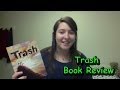 Understanding the Book 'Trash'