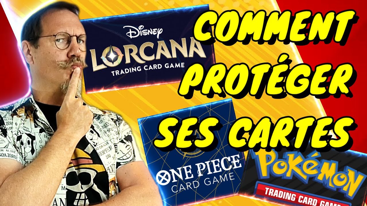 PROTÉGER SES CARTES ET GUIDE RARETÉS DES CARTES ONE PIECE - POKEMON - LORCANA - DRAGON BALL - YUGIOH