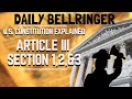 Understanding Article 3 of the U.S. Constitution