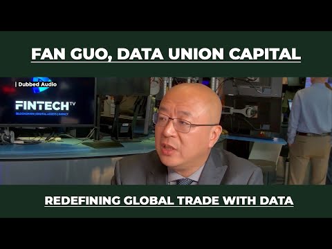 Redefining Global Trade with Data | Fan Guo, Data Union Capital