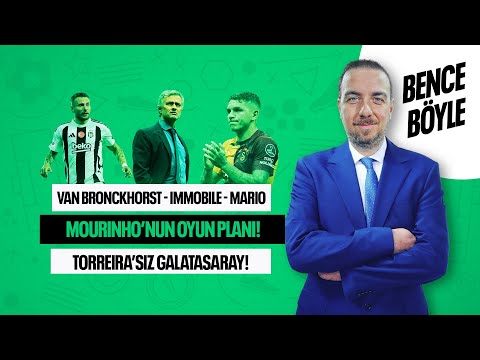 İMMOBİLE ETKİSİ, GVB'NİN SEÇİMİ, ATİLLA KARAOĞLAN, MOURİNHO, OKAN BURUK, TORREİRA ! BENCE BÖYLE!