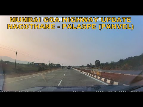 Mumbai Goa Highway Latest Update : Nagothane - Vadkhal - Pen - Palaspe Panvel Coverage : NH66 Update