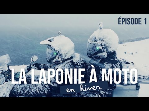 Voyage à moto en Laponie en hiver - Episode 1