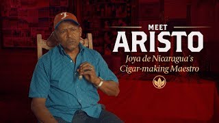 A Profile on Aristo: Joya de Nicaragua's Cigar-Making Maestro