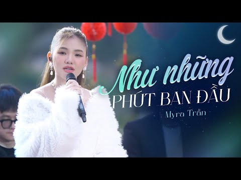 Như Những Phút Ban Đầu - Myra Trần | Cover