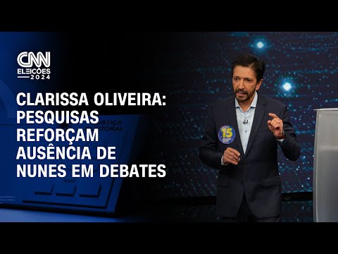 Clarissa Oliveira: Pesquisas reforçam ausência de Nunes em debates | LIVE CNN