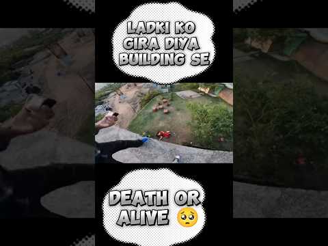 #shorts Ladki ko Gira Diya Building Se ? Death or Alive ? #crash #jammu #shortsfeed#trendingshorts